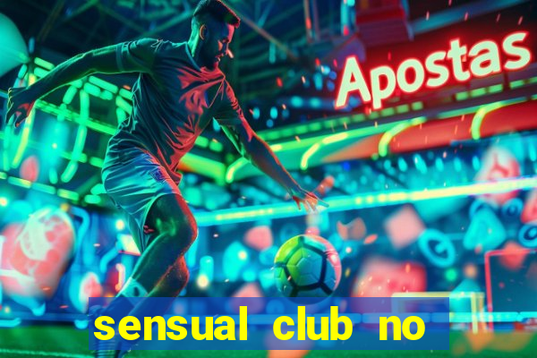 sensual club no esporte interativo